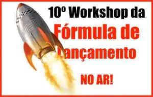 10º Workshop da Fórmula de Lançamento