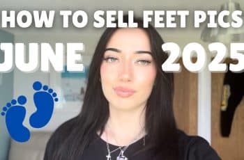 How to sell feet pics JUNE 2025 | How to make money selling pictures of your feet from home