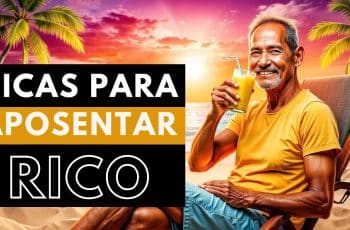 Quanto Você Precisa Poupar Para Se Aposentar RICO?