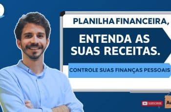 Como lidar com as suas Receitas - Aula 2 | Finanças Pessoais