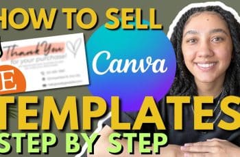 How to Sell CANVA TEMPLATES in 2025 | Step by Step Tutorial for Beginners