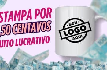 Baixo Custo e ALTO LUCRO! Estampa que custa CENTAVOS. Canecas Personalizadas Lucrativas. Renda Extra