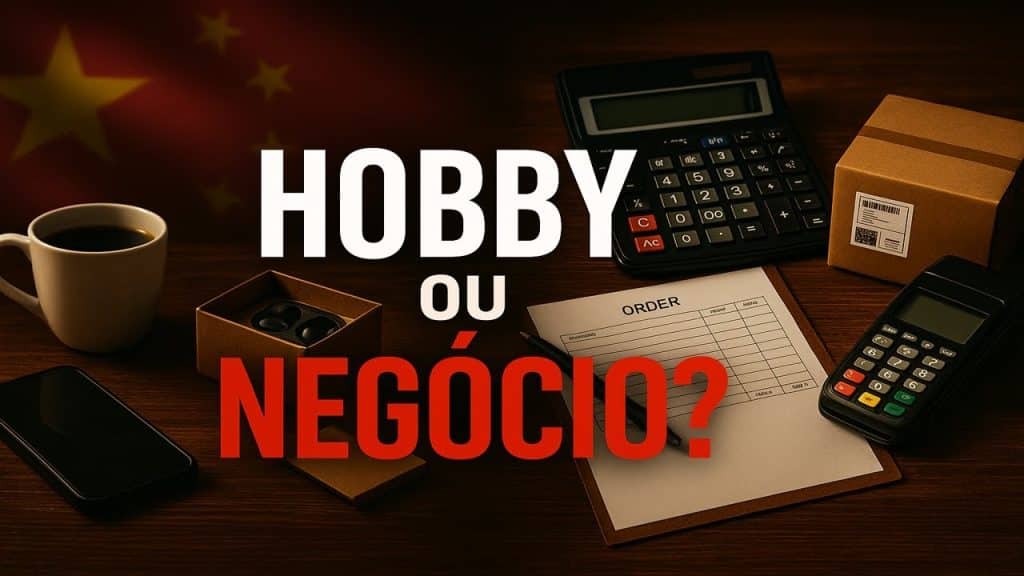 Importação: Hobby ou Negócio? Como Transformar em Renda Principal