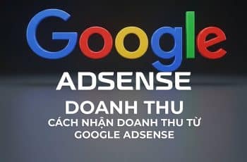 GA – Cách Nhận Doanh Thu Từ Google AdSense 💵✅