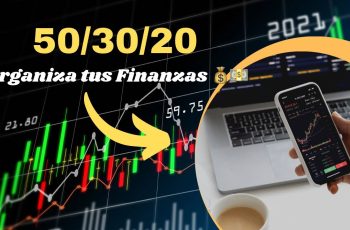 La Regla 50/30/20: El Método Más Sencillo para Organizar tus Finanzas 💰💵