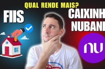 CAIXINHA DO NUBANK OU FUNDOS IMOBILIÁRIOS? QUAL RENDE MAIS ATUALMENTE?