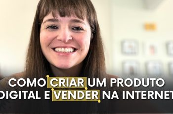 Como criar um produto digital e vender na internet