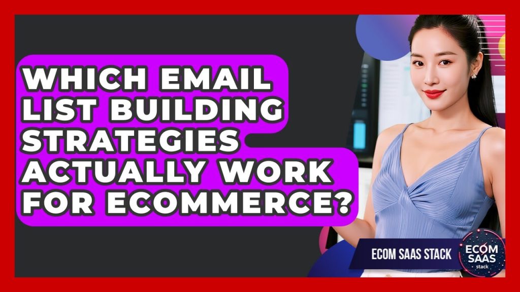 O que são Estratégias de Construção de Lista de Emails para eCommerce 3 Which Email List Building Strategies Actually Work For eCommerce? - Ecom SaaS Stack