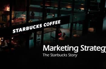 Marketing Strategy - The Starbucks Story