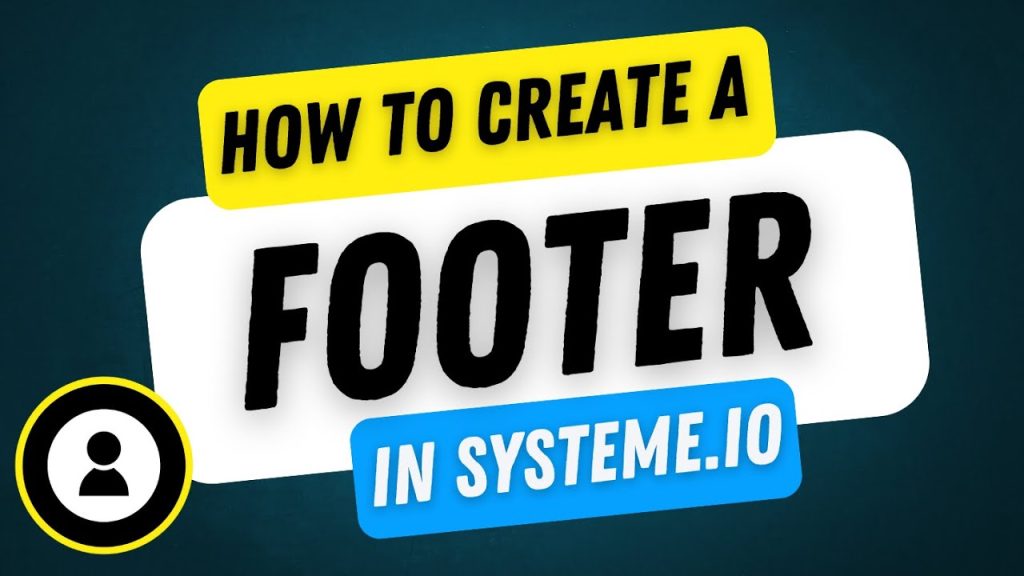 2 Ways To Create A Footer In systeme.io