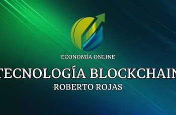 Economía Online. Tecnología Blockchain con Roberto Rojas.