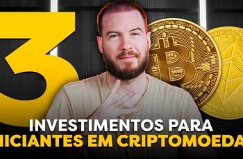 3 INVESTIMENTOS PARA INICIANTES EM CRIPTOMOEDAS | Como começar a INVESTIR em BITCOIN?