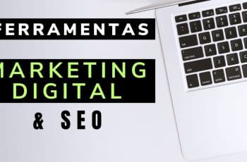 As ferramentas de Marketing Digital & SEO que utilizo todos os dias 🔝