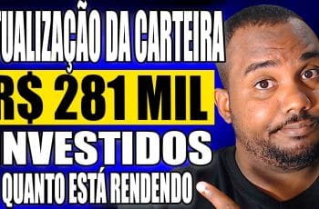 Carteira atualizada: De grão em grão: 281 mil investidos – saiba o rendimento real!