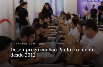 Desemprego em São Paulo é o menor desde 2012